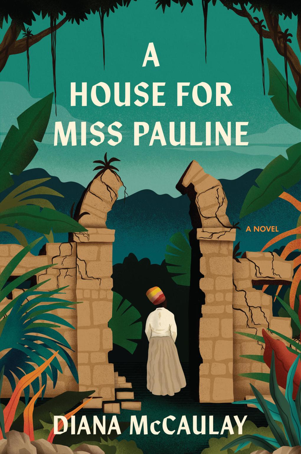 A House for Miss Pauline | Diana McCaulay
